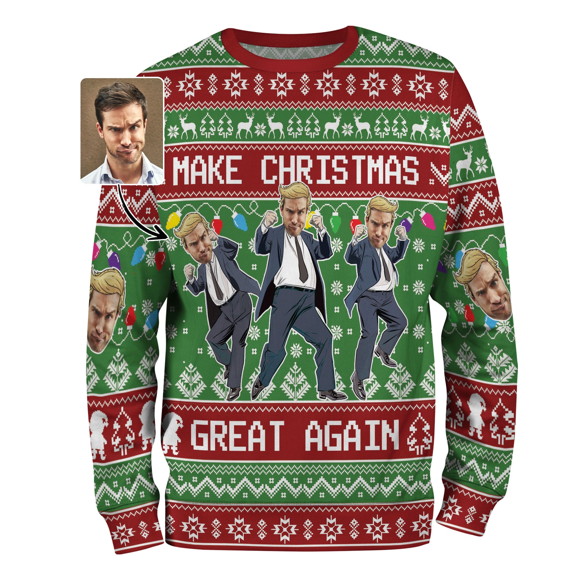 Make Christmas Great Again Sweater – Custom Photo Ugly Xmas Sweatshirt, Funny Holiday Gift